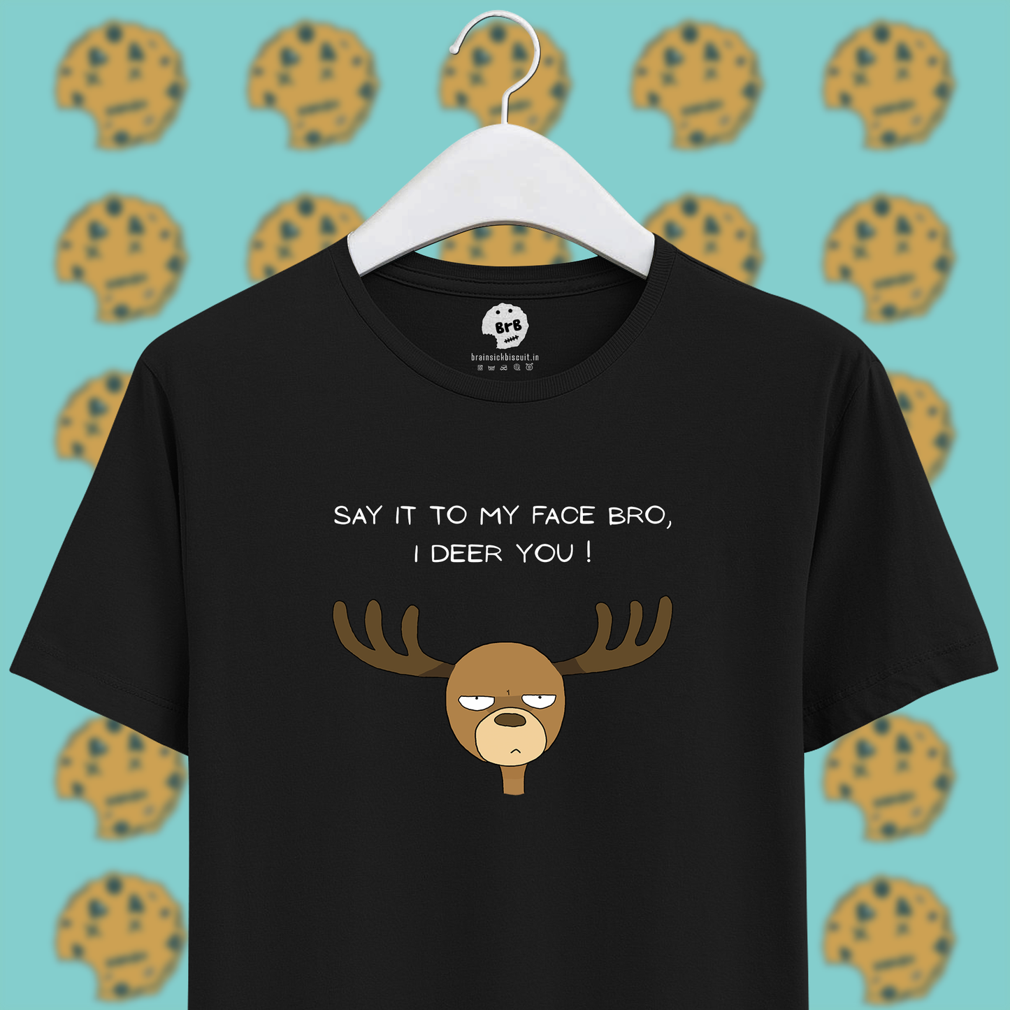 deer pun with say it to my face bro, i deer you text on unisex black half sleeves t-shirt.