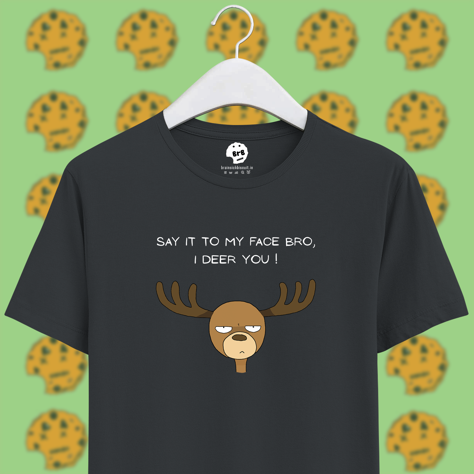 deer pun with say it to my face bro, i deer you text on unisex steel grey half sleeves t-shirt.